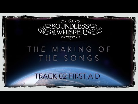 Soundless Whisper - Making of the Songs Update#2 First Aid