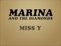 MARINA AND THE DIAMONDS - MISS Y [LYRICS ...