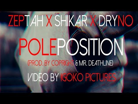ZEPTAH x SHIKAR x DRYNO - POLEPOSITION (Official Video)