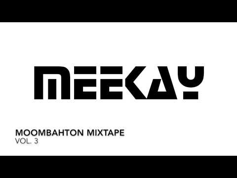 Moombahton Mixtape Vol. 3 - DJ Meekay