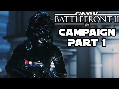 CAMPAIGN PLAYTHROUGH - PART 1 - STAR WARS BATTLEFRONT 2