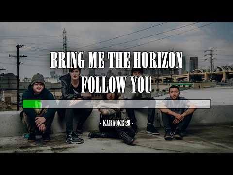 Bring Me the Horizon - Follow You - Karaoke (26) [Original Instrumental]