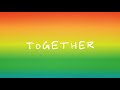 Videoklip Sia - Together (Lyric Video)  s textom piesne