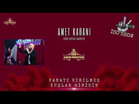 ISO SHOW - AMET KARANİ FT ORK MUSİ ZABUN 2021 Kanadı kirilmiş kuşlar gibisin