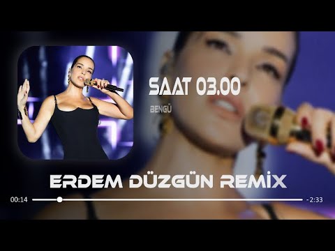 Bengü - Saat Üç ( Erdem Düzgün Remix )
