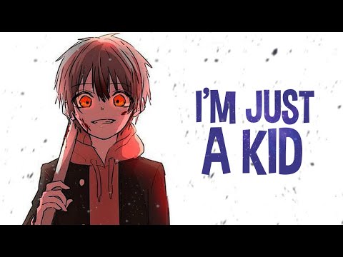 Nightcore - Just A Kid (Lyrics)