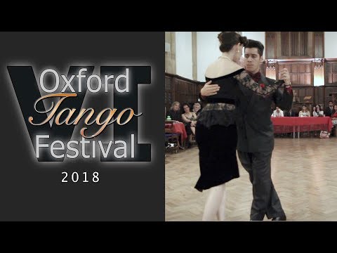 Oxford Tango Festival 2018 - Luciano and Celeste (1/2)