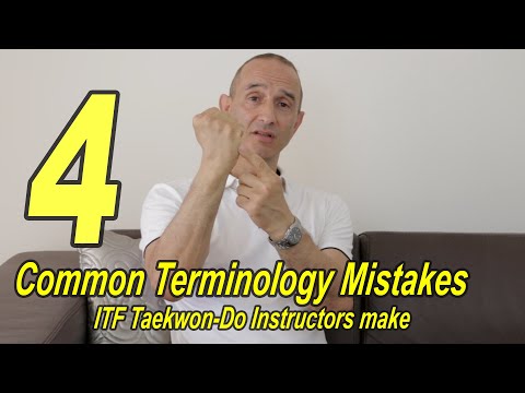 4 Common Terminology Mistakes ITF Taekwon-Do Instructors Make.