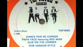 Papa Face Feat. Red Man - Dance Pon De Corner with Dub On The Corner / Dub Vendor Style 10