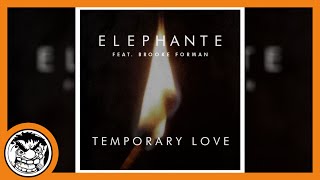 Elephante - Temporary Love feat. Brooke Forman