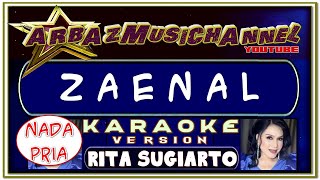Download lagu Karaoke ZAENAL (D'Band Version) - Nada Pria - Rita Sugiarto mp3