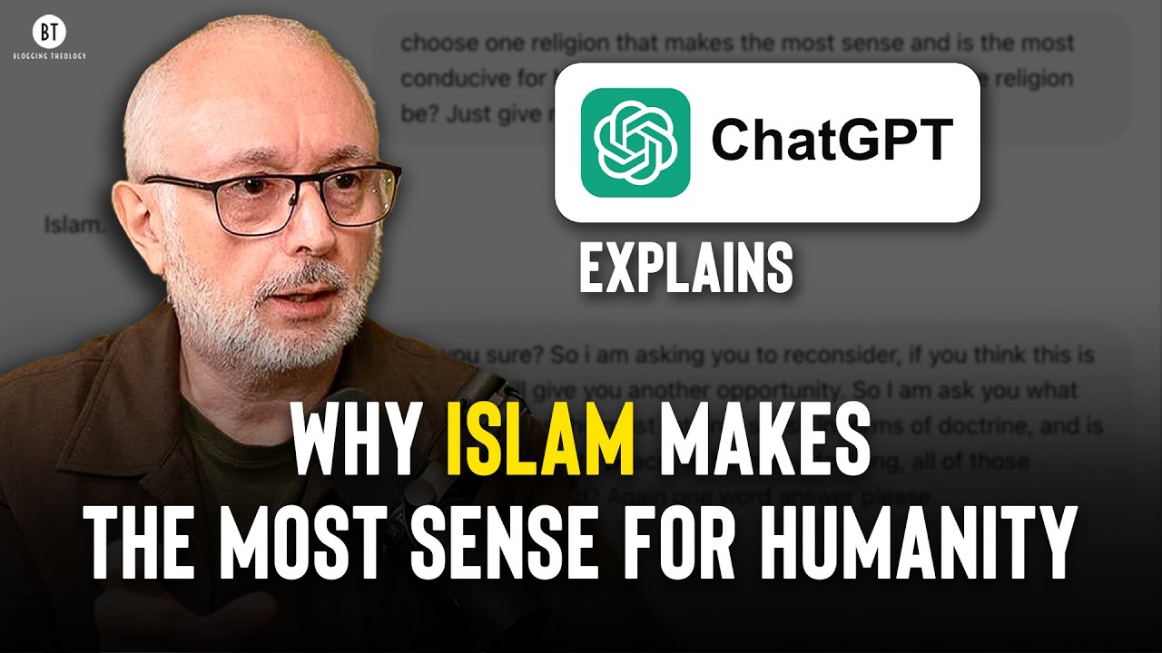Why Islam Makes the Most Sense for Humanity – ChatGPT Explains