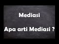 Apa arti kata Mediasi ?