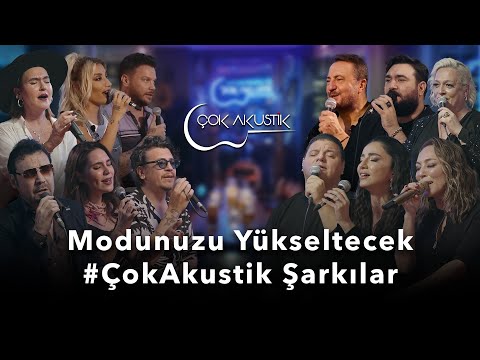 Modunuzu Yükseltecek #ÇokAkustik Şarkılar