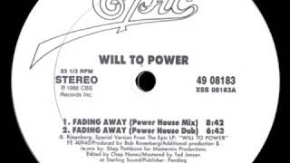 Will To Power Fading Away (The Rhythm Dub)