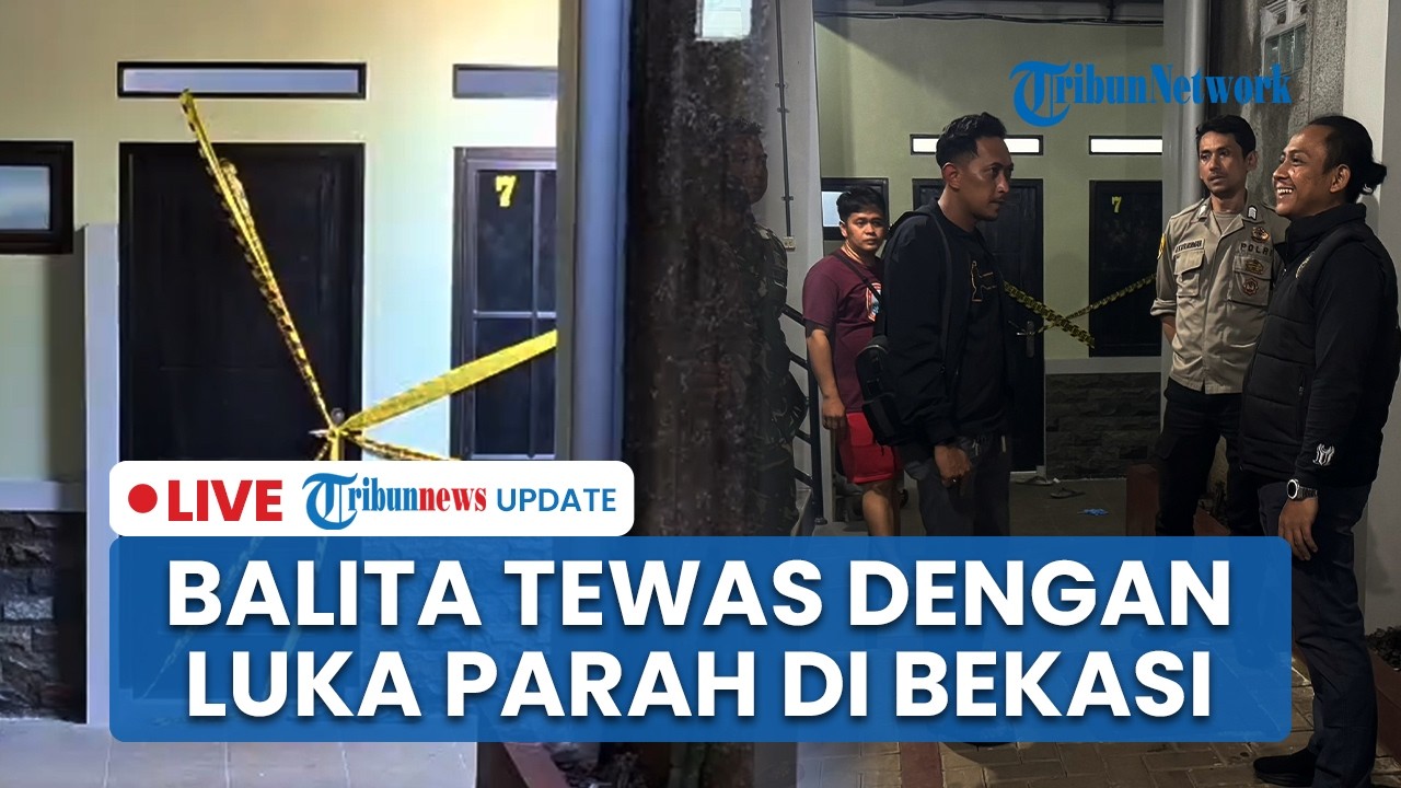 LIVE: Balita di Bekasi Ditemukan Tewas Mengenaskan di Kontrakan, Paman Alami Luka di Leher