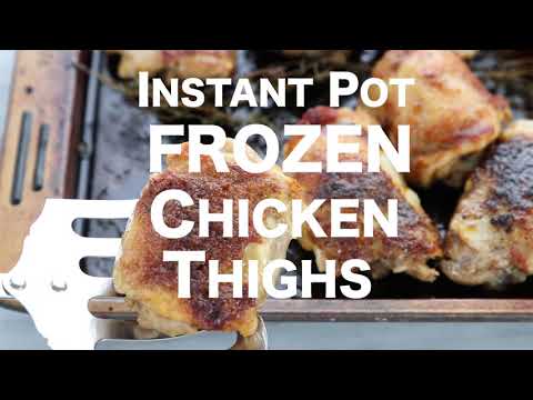 How To Make Frozen Chicken Thighs in Instant Pot