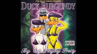 Duck Burgundy: Big City Playboy Pretty