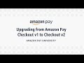 Upgrading From Amazon Pay Checkout V1 To Checkout V2
