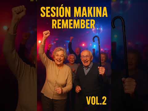 Sesion Makina Remember vol.2