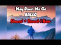 KALEO Way Down We Go Slowed Reverb 1 Hour