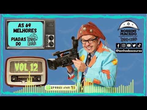 AS 69 MELHORES PIADAS DO TONHO DOS COUROS VOL 12 #12