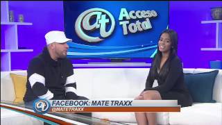 Mate Traxx Acesso Total Telemundo Entrevista/Interview