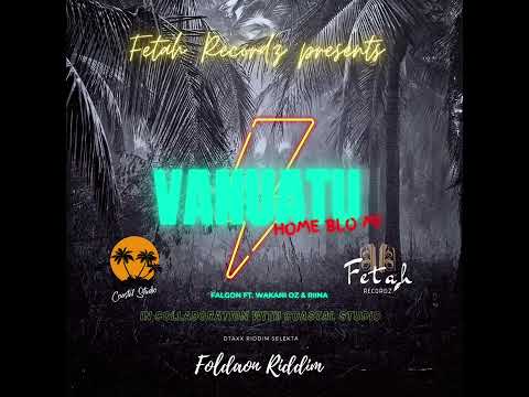 Falgon - Vanuatu Home Blo Mi Ft. Wakani Oz & Riina Lalo