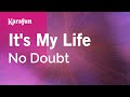 It's My Life - No Doubt | Karaoke Version | KaraFun