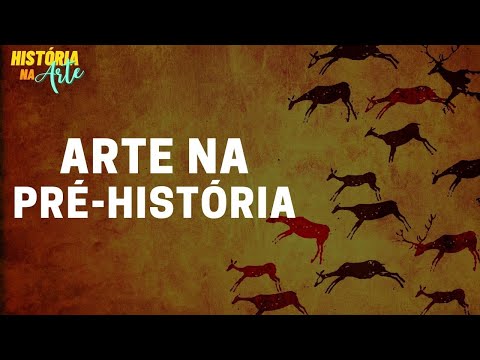ARTE DA PRÉ HISTÓRIA | História Na Arte #1 | Paleolítico e neolítico