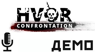🔊HVOR: Confrontation▶Невнятная демка выживача про зомби