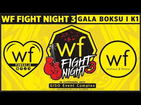 WF Fight Night 3 - Gala Boksu i K1– transmisja na żywo