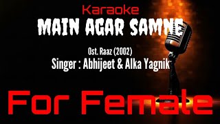 Download lagu Karaoke Main Agar Samne ( For Female ) - Abhijeet & Alka Yagnik Ost. Raaz (2002) mp3 Download lagu Karaoke Main Agar Samne ( For Female ) - Abhijeet & Alka Yagnik Ost. Raaz (2002) mp3