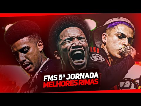 FMS 5ª JORNADA, melhores rimas!