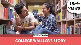 FilterCopy | College Wali Love Story (Valentine&#39;s Day Special) | Ft. Gagan Arora and Apoorva Arora