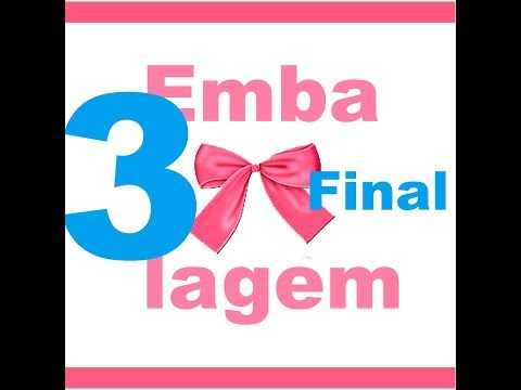 # Embalagem 3 - Parte Final