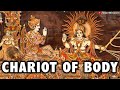 Chariot of Body explained in Katha Upanishad   Spiritual Knowledge Importance