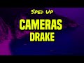 [𝘚𝘱𝘦𝘥 𝘶𝘱] Drake - Cameras (Lyrics)