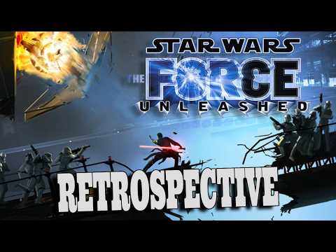 A Series Unleashed! - A Star Wars: Force Unleashed Retrospective