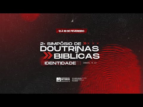 2º SIMPÓSIO DE DOUTRINAS BIBLÍCAS (ENCERRAMENTO - NOITE) | ADPB PEDRAS DE FOGO 18.02.2024