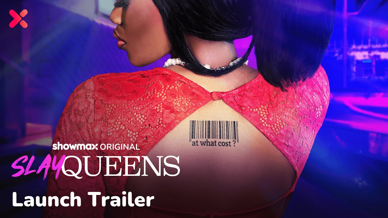 Now streaming | Slay Queens | Showmax original