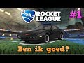 Ben ik goed? - Rocket league #1