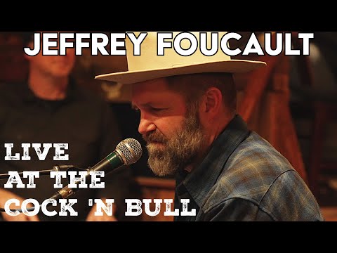 Jeffrey Foucault - 1.23.25 - Live at the Cock n' Bull Restaurant in Galway NY