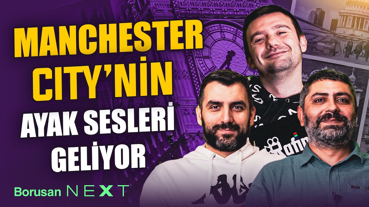 İngiliz Çayı yayında: Manchester City'nin ayak sesleri