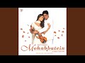 Mohabbatein Love Themes