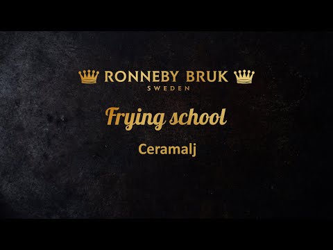 Ronneby Bruk's frying school part 4 - Ceramalj