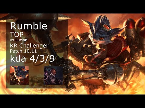 Rumble vs Lucian Top - KR Challenger 4/3/9 Patch 10.11 Gameplay