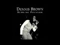 Dennis Brown - Bubbling Fountain
