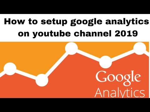 How to setup google analytics on youtube channel 2019