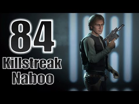 84 Han Solo Killstreak/Gameplay (Naboo) - Star Wars Battlefront 2